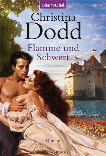 Flamme und Schwert: Roman