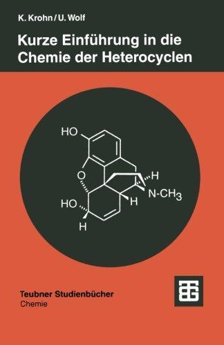 Kurze Einführung in die Chemie der Heterocyclen (Teubner Studienbücher Chemie) (German Edition)