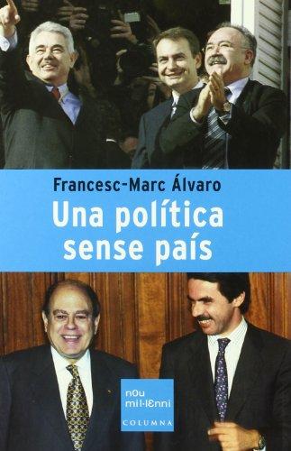 Una política sense país (NOU MIL·LENNI)