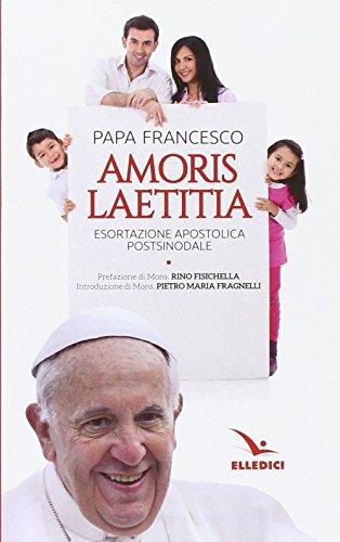 Papa Francesco - Amoris Laetitia. Esortazione Apostolica (1 BOOKS)