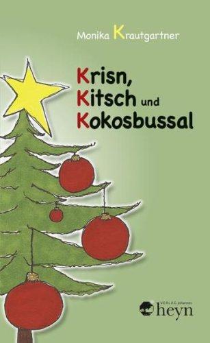 Krisn, Kitsch und Kokosbussal