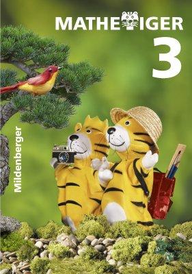 Mathetiger - Neubearbeitung Buchausgabe - Klasse 1 bis 4: Mathetiger 3 - Neubearbeitung Buchausgabe - Klasse 1 bis 4: Schülerbuch, mit Mathetiger-CD-ROM Basic 3 und Internetplattform, 3. Schuljahr