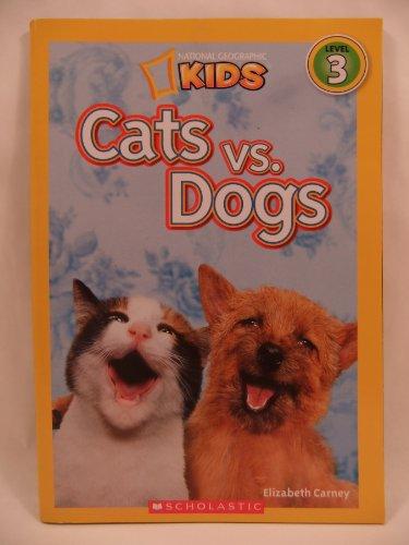 Cats vs. Dogs National Geographic Kids Scholastic Edition