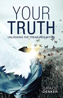 Your Truth: Unlocking the Treasures Within