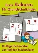 Erste Kakuros für Grundschulkinder: Knifflige Rechenrätsel zur Addition und Subtraktion