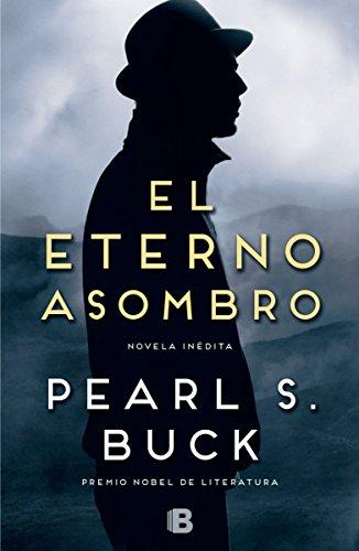 El eterno asombro (Ediciones B)