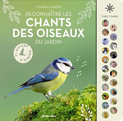 Reconnaître les chants des oiseaux du jardin : 21 oiseaux à écouter