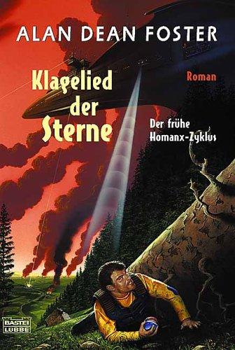 Klagelied der Sterne: Der frühe Homanx-Zyklus, Bd. 2