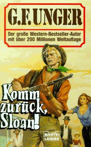 Komm zurück, Sloan. Western- Roman.