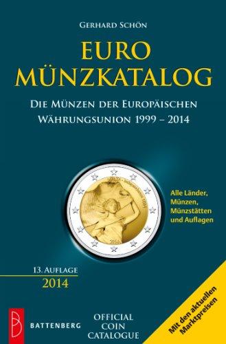 Euro-Münzkatalog: Die Münzen der Europäischen Währungsunion 1999 - 2014