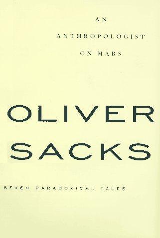 An Anthropologist on Mars: Seven Paradoxical Tales