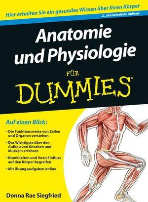 Anatomie und Physiologie für Dummies (Fur Dummies)