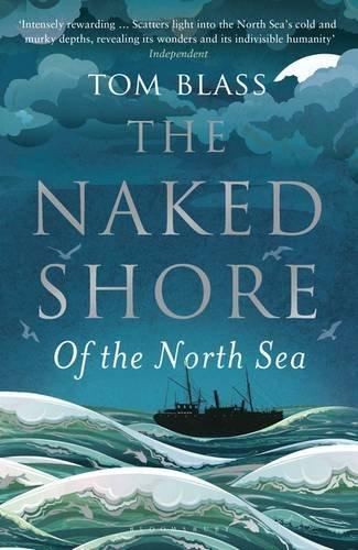 The Naked Shore: Of the North Sea