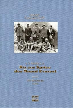 Bis zur Spitze des Mount Everest. Die Besteigung 1924