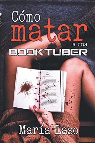 Cómo matar a una booktuber