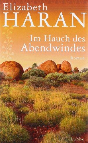 Im Hauch des Abendwindes: Roman