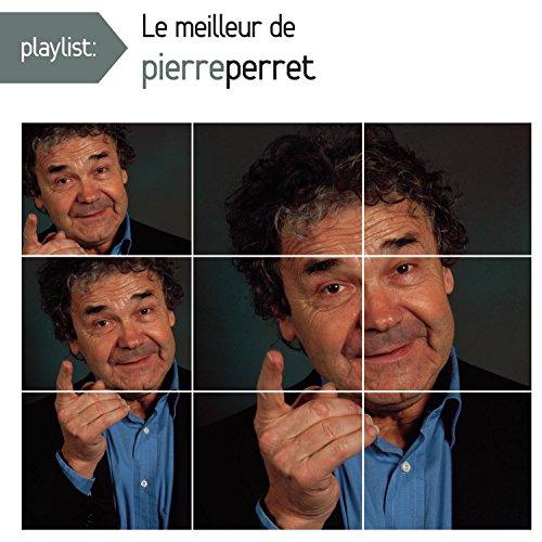 Playlist:le Meilleur de Pierre