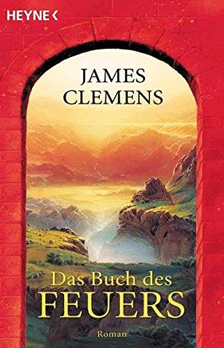 Das Buch des Feuers: Roman