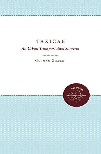 Taxicab: An Urban Transportation Survivor (UNC Press Enduring Editions)