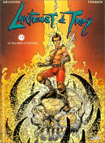 Lanfeust de Troy. Vol. 4. Le paladin d'Eckmül