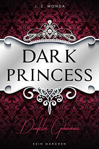 Dark Princess: Dunkles Geheimnis (Dark Prince - Band 5)