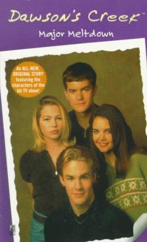 Major Meltdown (Dawson's Creek)