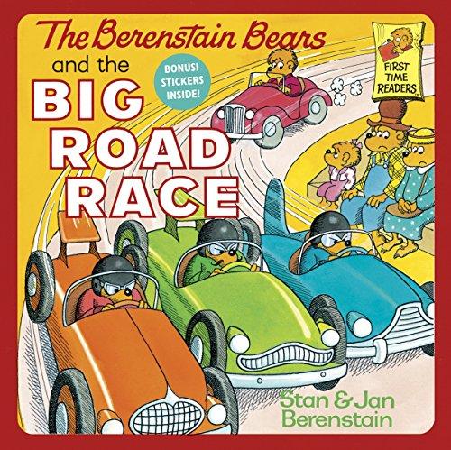 The Berenstain Bears and the Big Road Race (First Time Books(R))