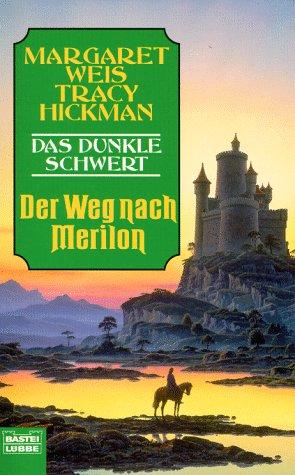 Der Weg nach Merilon. Das dunkle Schwert 02