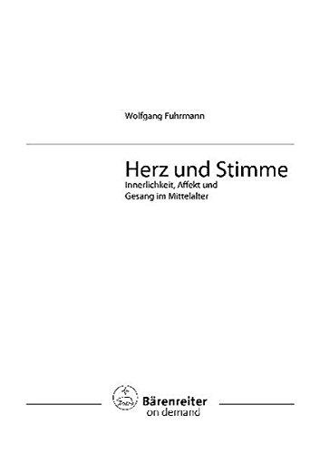 Herz und Stimme. Innerlichkeit, Affekt und Gesang im Mittelalter (Musiksoziologie)