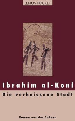 Die verheissene Stadt: Roman aus der Sahara