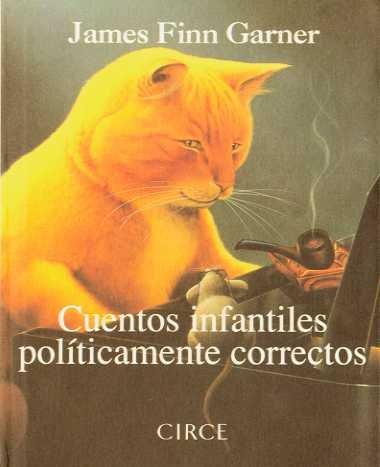 Cuentos infantiles políticamente correctos (Regalo)