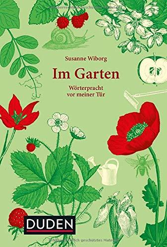 Im Garten: Wörterpracht vor meiner Tür