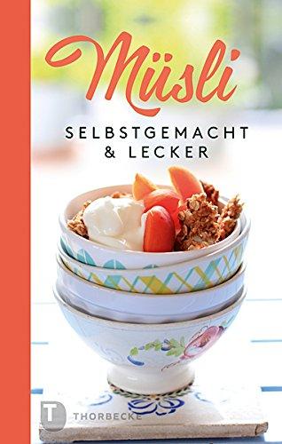 Müsli - Selbstgemacht & lecker