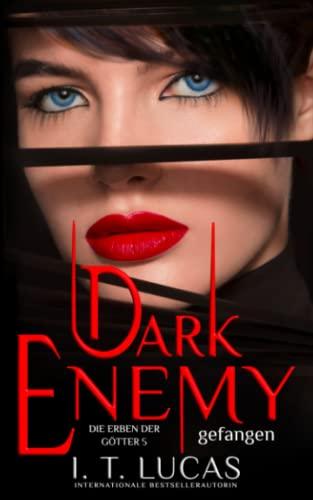 Dark Enemy Gefangen (Die Erben der Götter, Band 5)