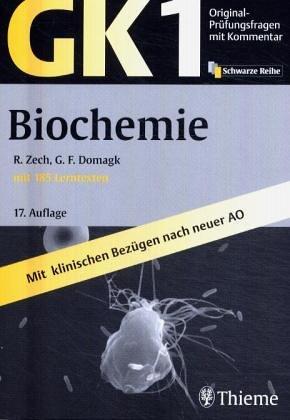 Original-Prüfungsfragen mit Kommentar GK 1 (Physikum), Biochemie