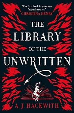 The Library of the Unwritten (A Novel from Hell's Library, Band 1)