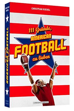 111 Gründe, American Football zu lieben