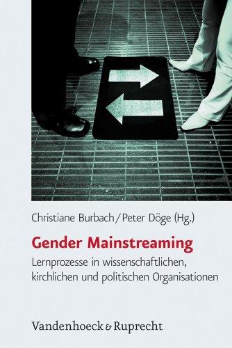 Gender Mainstreaming: Lernprozesse in wissenschaftlichen, kirchlichen und politischen Organisationen (Legenda Main Series)