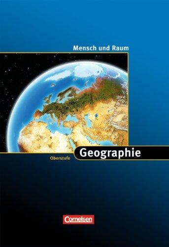 Geographie Oberstufe - Mensch und Raum - Westliche Bundesländer: Schülerbuch