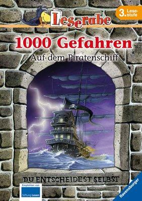 Leserabe - 1000 Gefahren: 1000 Gefahren - Auf dem Piratenschiff: Suche nach dem Piratenschatz / Das Grab der Mumie