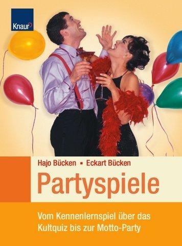 Partyspiele: Vom Kennenlernspiel über das Kultquiz bis zur Motto-Party