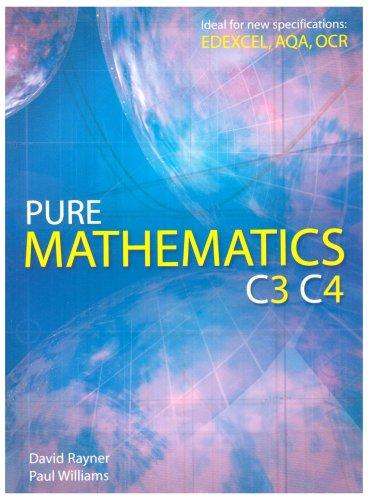 Pure Mathematics C3 C4