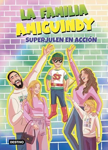 La Familia Amiguindy 2. SuperJulen en acción (Jóvenes influencers, Band 2)