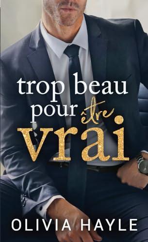 Trop beau pour être vrai