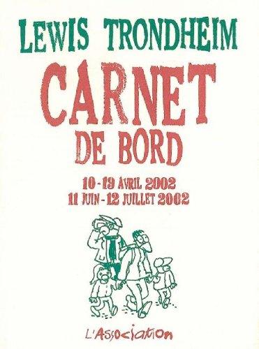 Carnet de bord : 10-19 avril 2002, 11 juin 12 juillet 2002