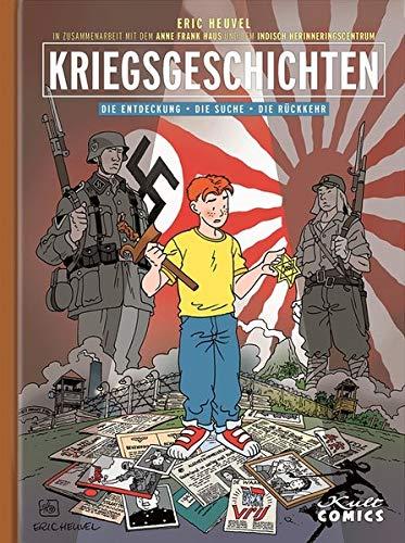 Kriegsgeschichten: Die Entdeckung . Die Suche . Die Rückkehr