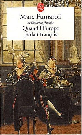 Quand l'Europe parlait français