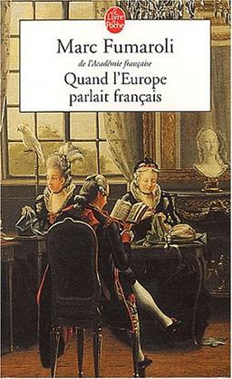 Quand l'Europe parlait français