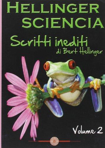 Hellinger sciencia. Scritti inediti (Vol. 2)