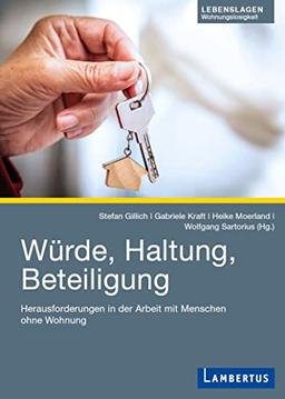 Würde, Haltung, Beteiligung: Herausforderungen in der Arbeit mit Menschen ohne Wohnung